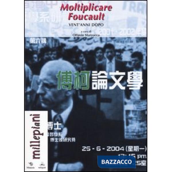 Moltiplicare Foucault. Vent'anni dopo