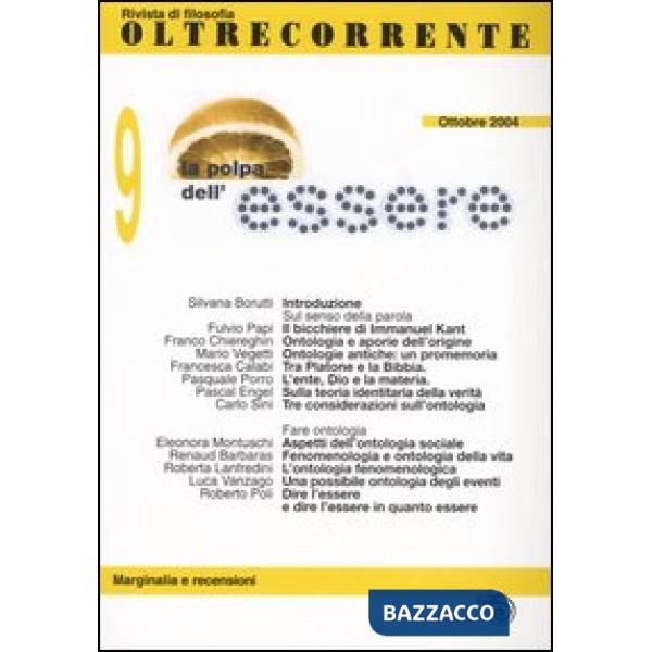 Oltrecorrente. Vol. 9: La polpa dell'essere