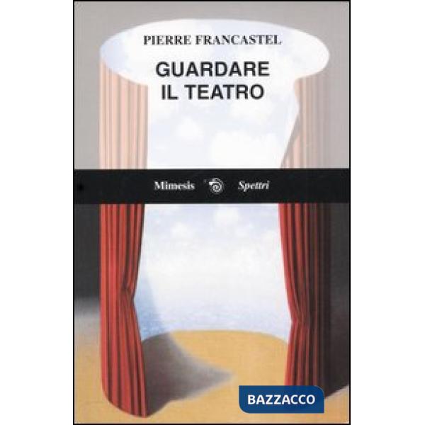 Guardare il teatro