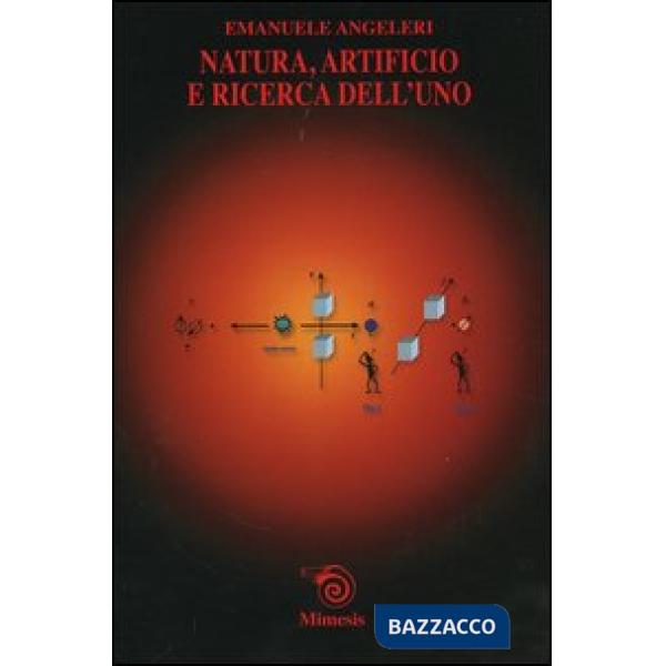 Natura, artificio e ricerca dell'uno