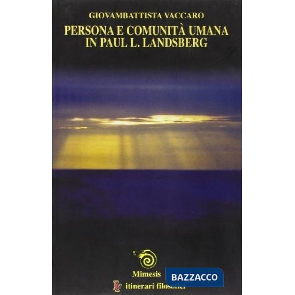 Persona e comunità in Paul L. Landsberg