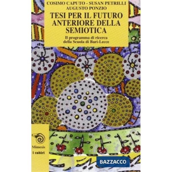 Tesi per il futuro anteriore della semiotica
