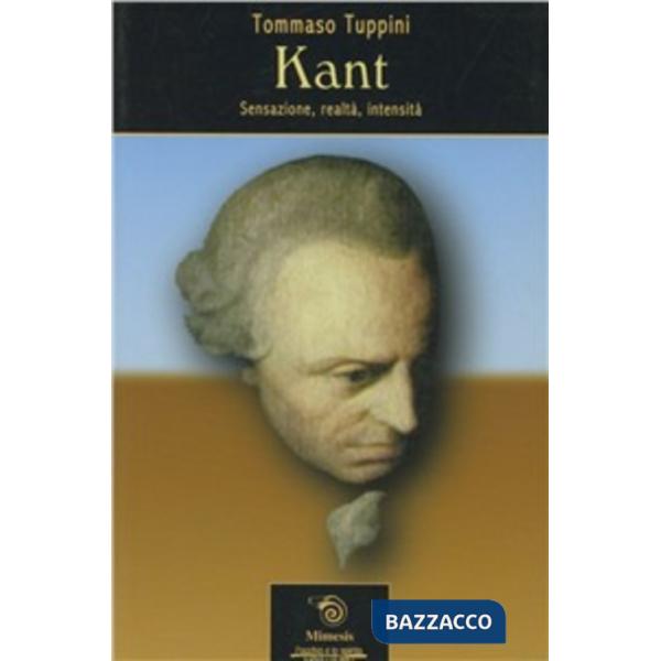 Kant. Sensazione, realtà, intensità