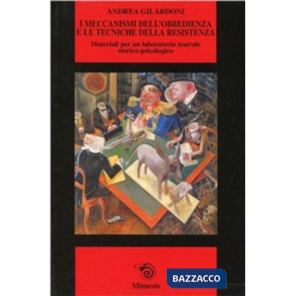 Meccanismi dell'obbedienza e le tecniche della resistenza (I)