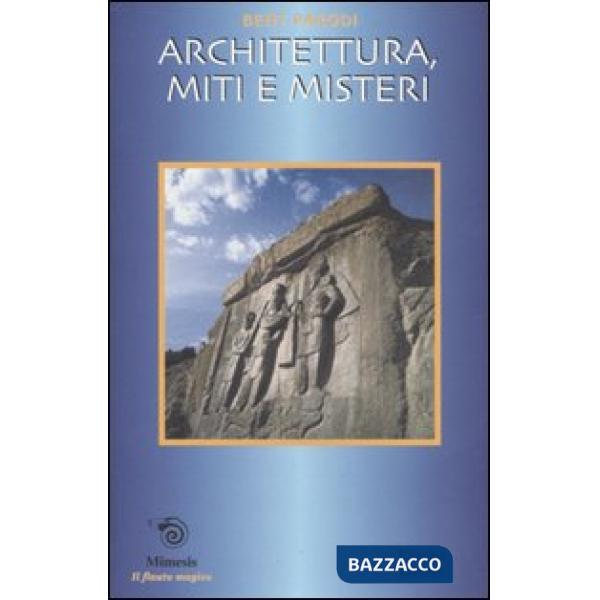 Architettura, miti e misteri