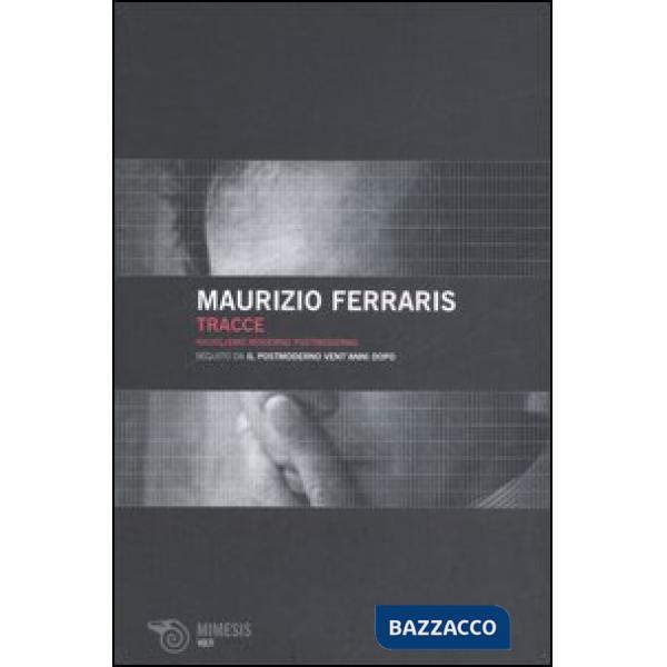 Tracce. Nichilismo moderno postmoderno