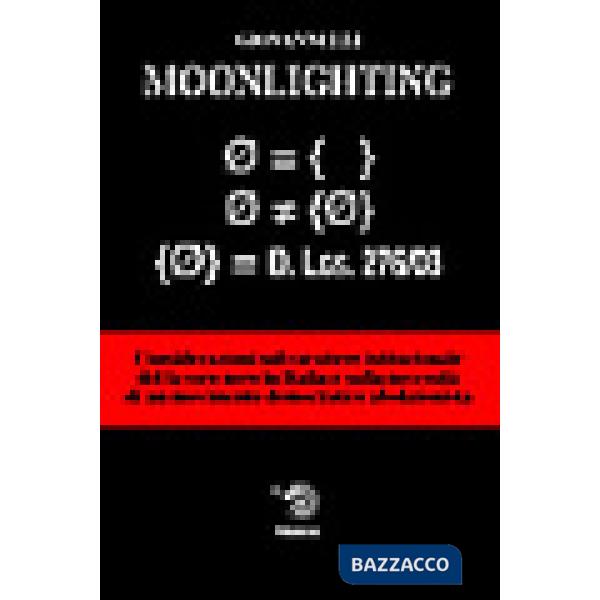 Moonlight. Considerazioni sul carattere istituzionale del lavoro nero in Italia e sulla necessità di un movimento democratico ab