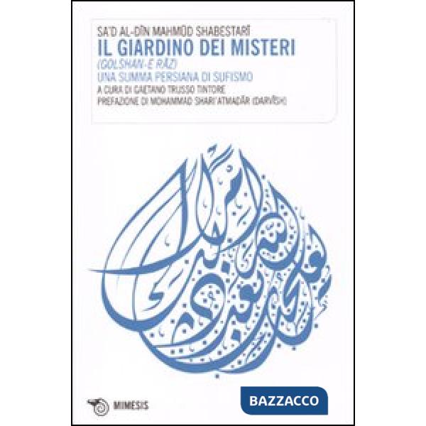 Giardino dei misteri (Golshan-e raz). Una summa persiana di sufismo (Il)