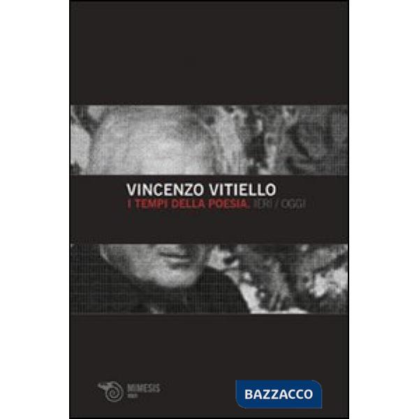 Tempi della poesia. Ieri/oggi (I)