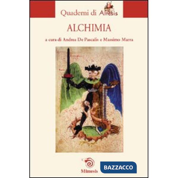 Alchimia. Ediz. illustrata