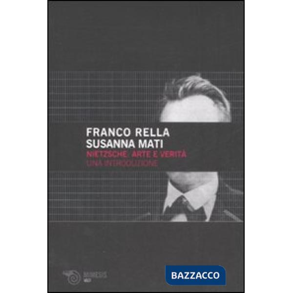 Nietzsche: arte e verità. Una introduzione