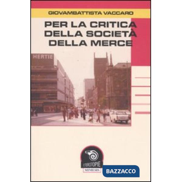 Per la critica della società della merce
