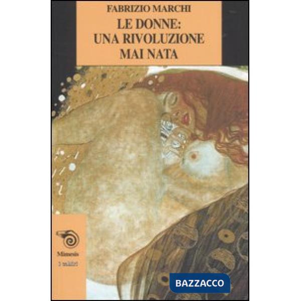 Donne: una rivoluzione mai nata (Le)