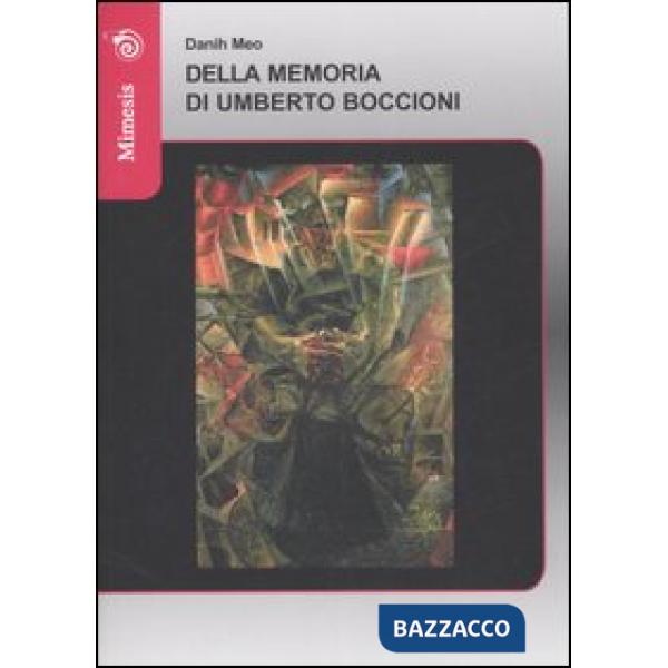 Della memoria di Umberto Boccioni