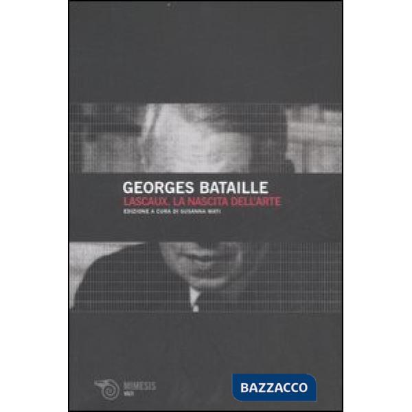 Lascaux. La nascita dell'arte