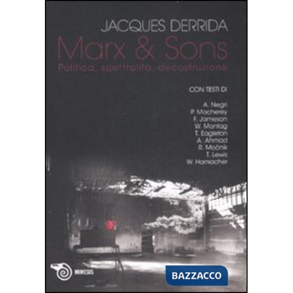 Marx & sons. Politica, spettralità, decostruzione
