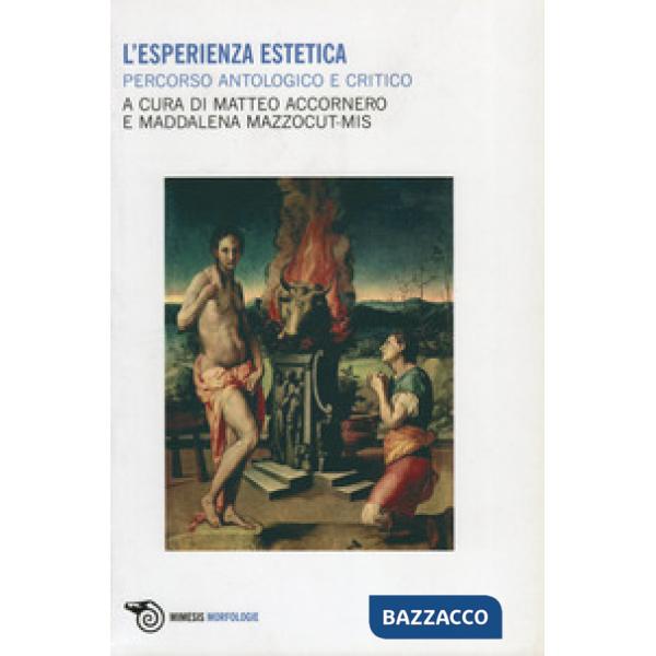 Esperienza estetica. Percorso antologico e critico (L')