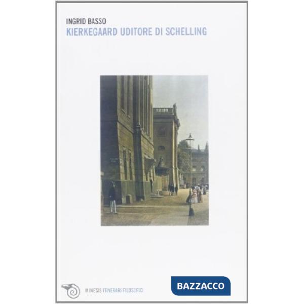 Kierkegaard uditore di Schelling