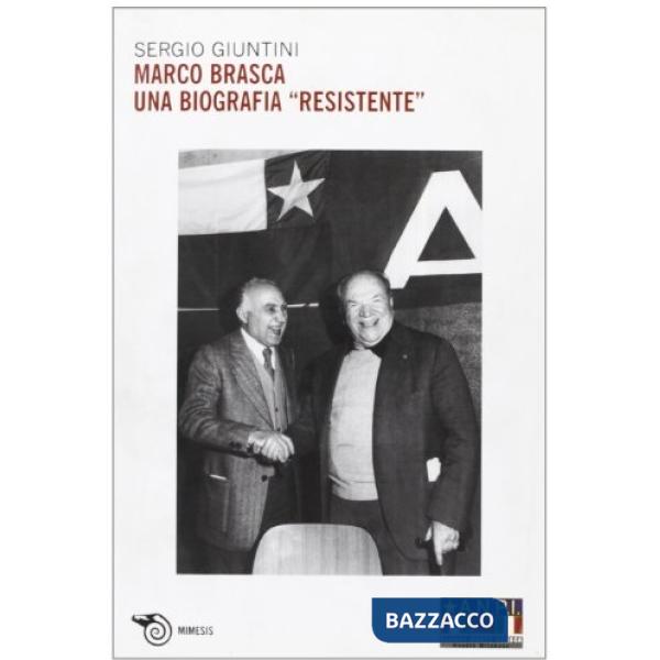 Marco Brasca: una biografia resistente
