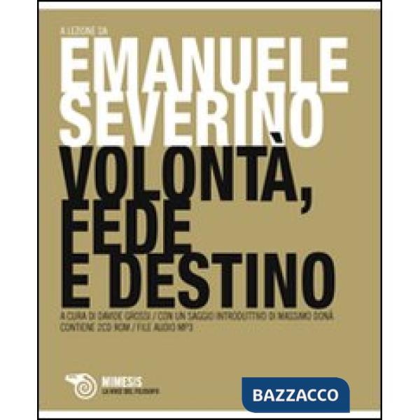 Verità, volontà, destino. Con 2 CD-ROM