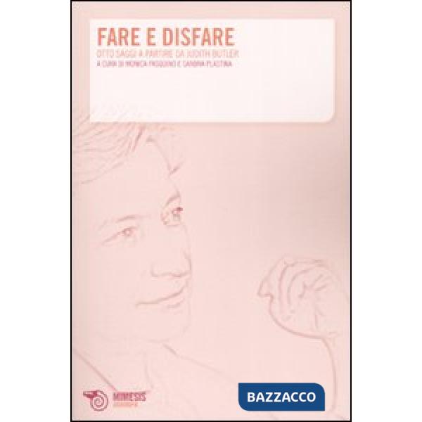 Fare e disfare. Otto saggi a partire da Judith Butler