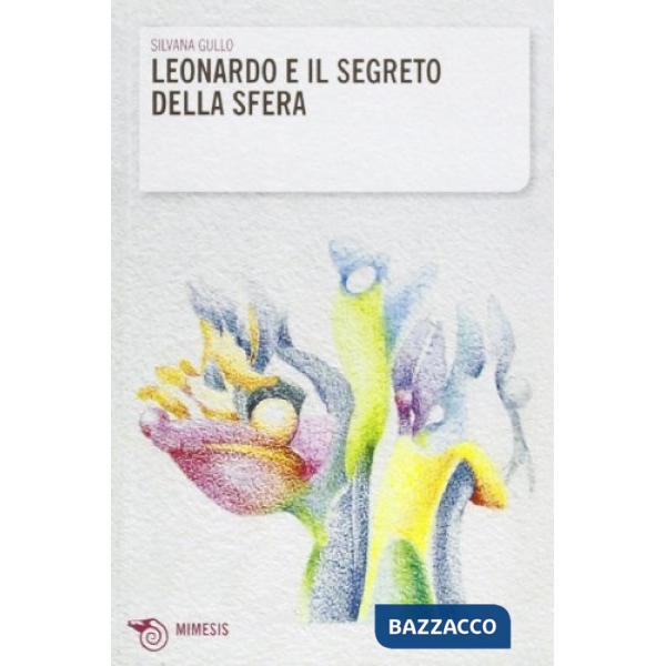 Leonardo e il segreto della sfera