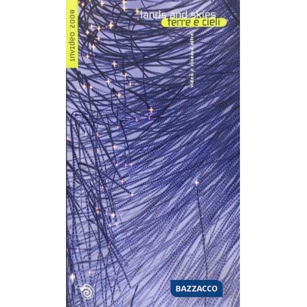 Lands and skies-Terre e cieli. Catalogo Invideo 2008