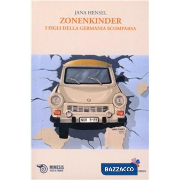 Zonenkinder. I figli della Germania scomparsa