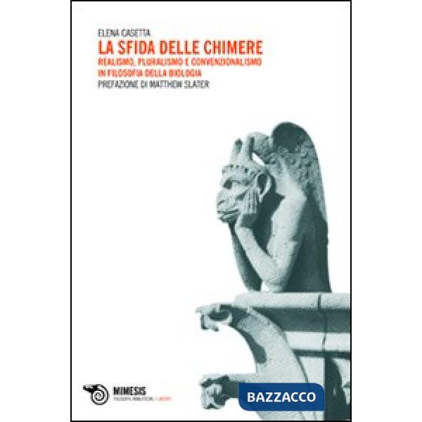 Sfida delle chimere. Realismo, pluralismo e convenzionalismo in filosofia della 