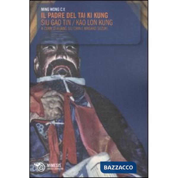 Padre del Tai Ki Kung (Il)