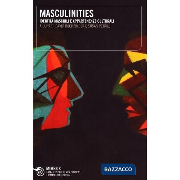 Masculinities. Identità maschili e appartenenze culturali