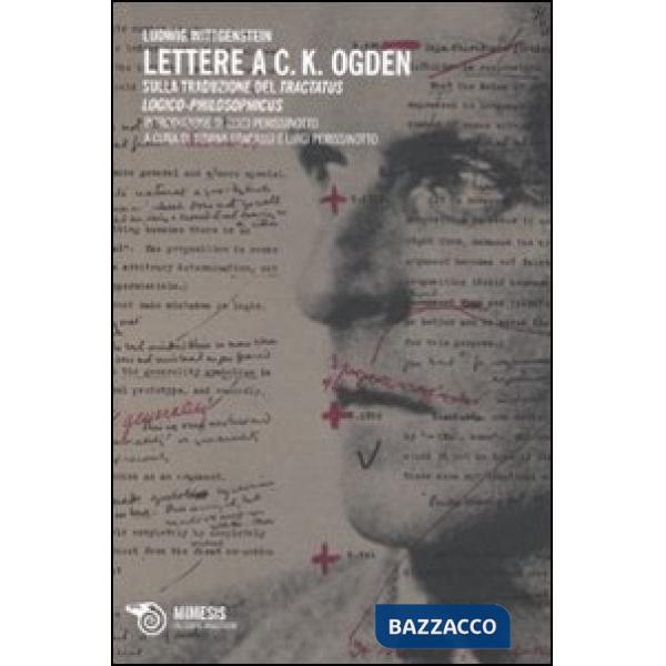 Lettere a C. K. Ogden. Sulla traduzione del «Tractatus logico-philosophicus»