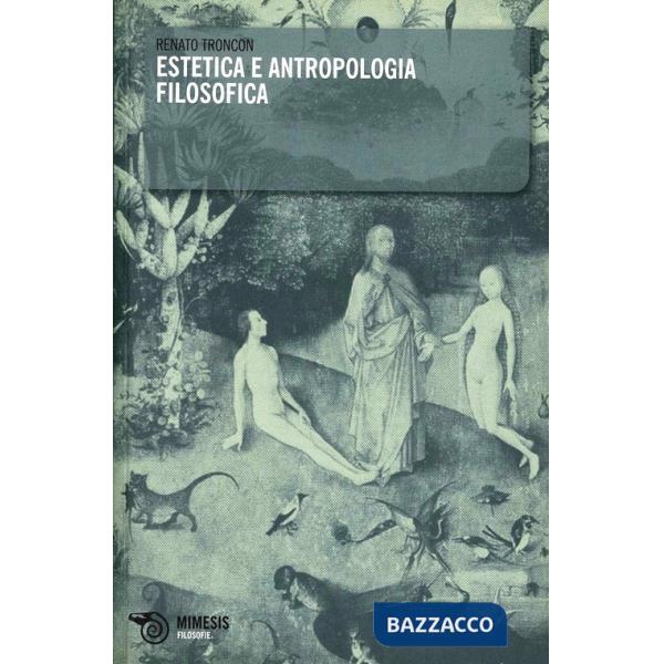 Estetica e antropologia filosofica