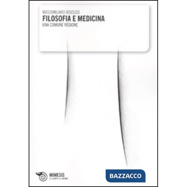 Filosofia e medicina. Una comune regione