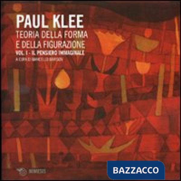 Teoria della forma e della figurazione. Ediz. illustrata. Vol. 1: Il pensiero im