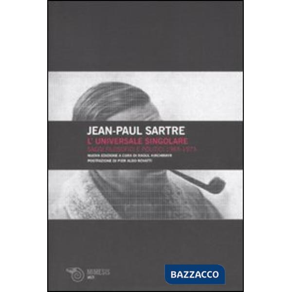 Universale singolare. Saggi filosofici e politici 1965-1973 (L')