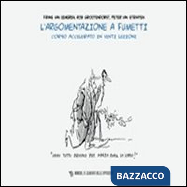 Argomentazione a fumetti. Corso accelerato in venti lezioni (L')