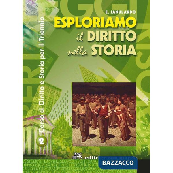 ESPLORIAMO IL DIRITTO NELLA STORIA VOL. 2