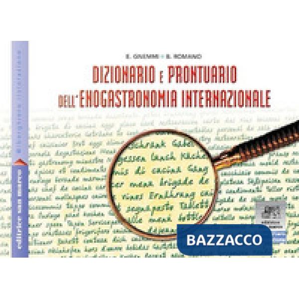 DIZIONARIO E PRONTUARIO DELL'ENOGASTRONOMIA + CD