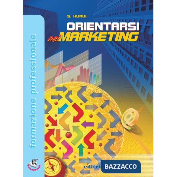ORIENTARSI NEL MARKETING