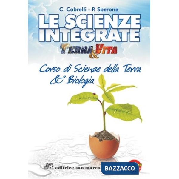 LE SCIENZE INTEGRATE - TERRA E VITA