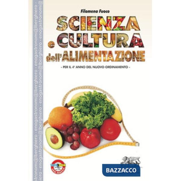 SCIENZA E CULTURA DELL'ALIMENTAZIONE PER IL 4 ANNO