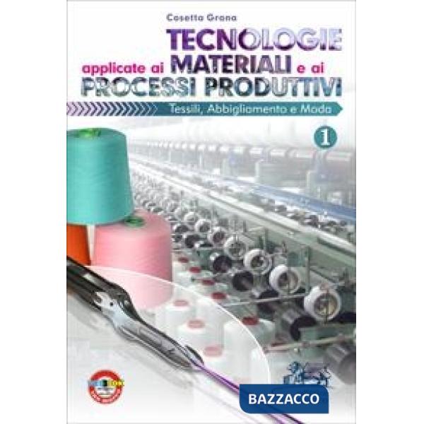 TECNOLOGIE APPLICATE AI MATERIALI E AI PROCESSI PRODUTTIVI 1 - E-BOOK