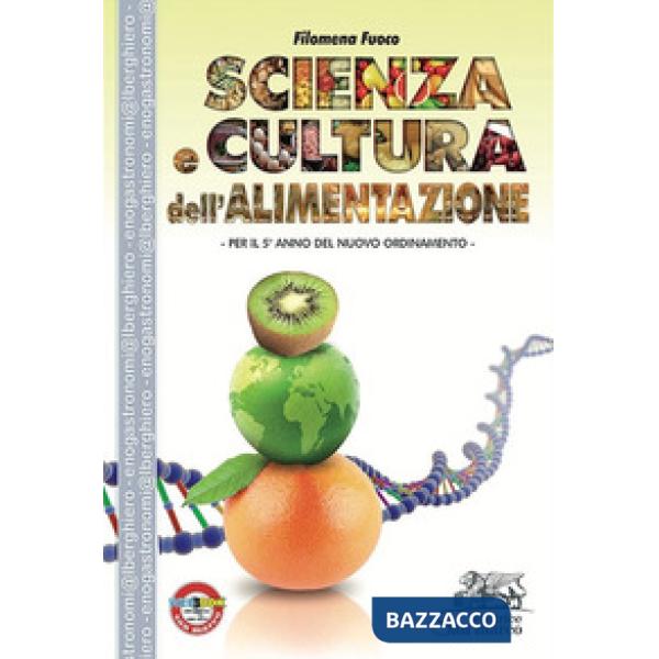 SCIENZA E CULTURA DELL'ALIMENTAZIONE PER IL 5 ANNO