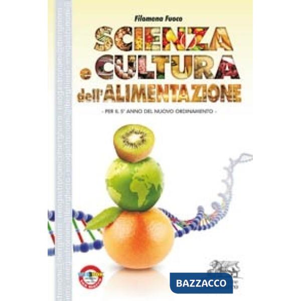 SCIENZA E CULTURA DELL'ALIMENTAZIONE - 5 ANNO