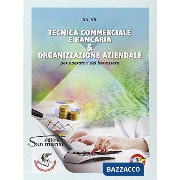 TECNICA COMMERCIALE E BANCARIA E ORAGANIZZAZIONE A