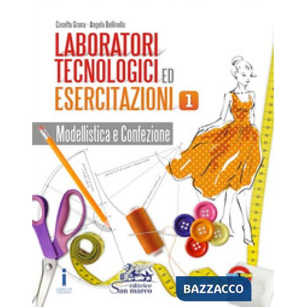 LABORATORI TECNOLOGICI ED ESERCITAZIONI VOL. 1