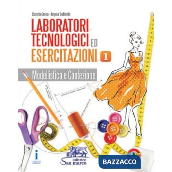 LABORATORI TECNOLOGICI ED ESERCITAZIONI 1 - MODELLISTICA E CONFEZIONE