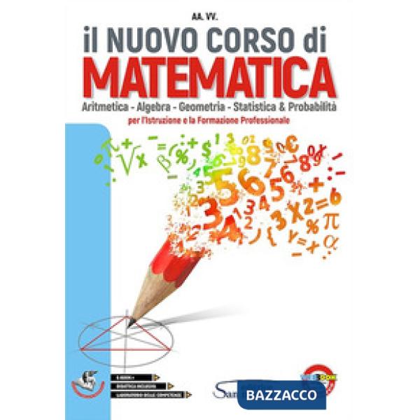 IL NUOVO CORSO DI MATEMATICA ARITM/ALG/GEOM/STAT.