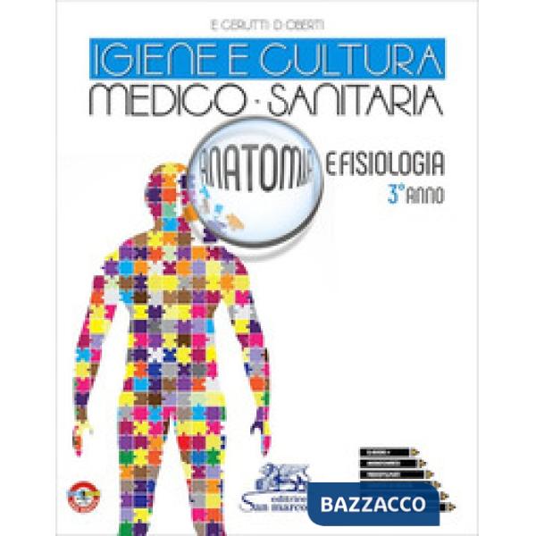 IGIENE E CULTURA MEDICO-SANITARIA - ANATOMIA E FISIOLOGIA - 3 ANNO